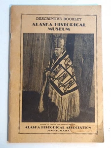 Vintage Descriptive Booklet Alaska Historical Museum Association Juneau - Foto 1 di 13