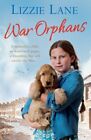 War Orphans By Lane, Lizzie Book The Cheap Fast Free Post