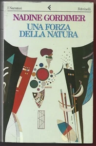 NADINE GORDIMER - Una forza della natura - FELTRINELLI EDIZIONI - Foto 1 di 1