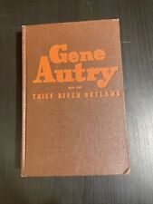 Gene Autry & The Thief River Outlaws Whitman Hardcover Book 1944 Western JL7