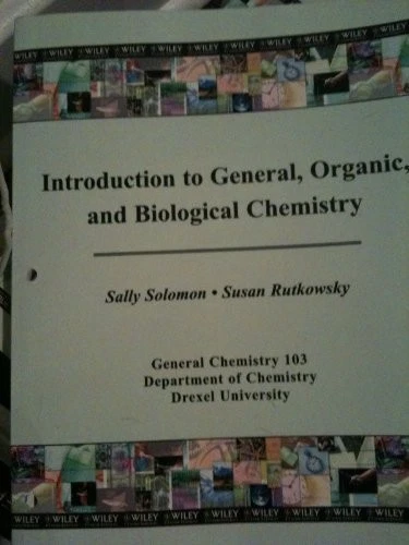 INTRODUCTION TO GENERAL, ORGANIC, AND BIOLOGICAL CHEMISTRY By Sally Solomon *VG* - Image 1 of 1