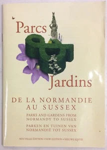Parks And Gardens From Normandy To Sussex 2005 Travel Guide Parts Jardins - Imagen 1 de 12