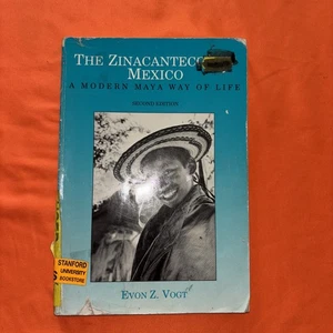 THE ZINACANTECOS OF MEXICO: A MODERN MAYAN WAY OF LIFE By Evon Zartman Vogt Used - Picture 1 of 4