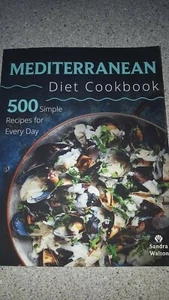 Mediterranean diet cookbook 500 simple recipes for every day Sandra Walton - Imagen 1 de 10