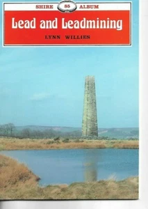 Lead and Leadmining by Lynn Willies (Paperback, 1999) Shire Album 85 - Bild 1 von 1