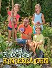 Karl Plobergers Kindergarten | Karl Ploberger (u. a.) | Deutsch | Buch | 2018