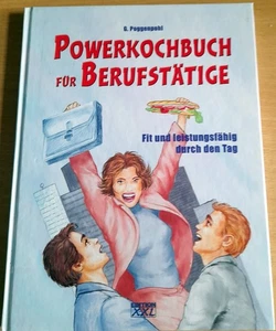 Powerkochbuch für Berufstätige Fit und leistungsfähig durch den Tag G.Poggenpohl - Bild 1 von 2