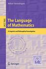 The Language of Mathematics : A Linguistic and Philosophical Investigation    <|