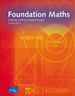 Foundation Maths (4Th Edition) By Anthony Croft, Robert Davison