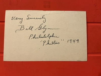 BILL GLYNN🔥MLB Debut 9/16/49 Philadelphia Phillies🔥🔥Autograph Postcard🔥🔥🔥 - Image 1 of 2