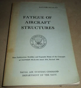Fatigue of Aircraft Structures - Horace J Grover, Dept of the Navy 1966 01-1A-13 - Foto 1 di 10