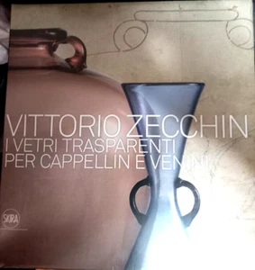 Vittorio Zecchin 1921-1926. I Vetri Trasparenti per Cappellini e Venini - Foto 1 di 1