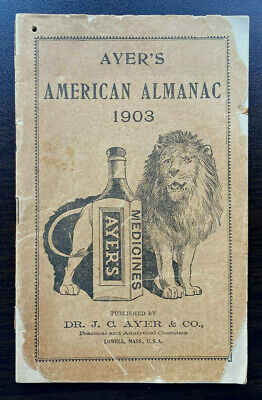 Ayer's American Almanac - 1903 - Lowell, Massachusetts • 19.30$