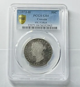 1872-H Canada 50 Cents.  PCGS G04 - Picture 1 of 2