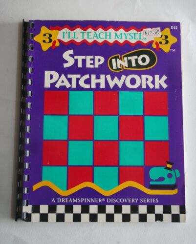 Step into Patchwork by Nancy Smith & Lynda Milligan "I'll Teach Myself" Series