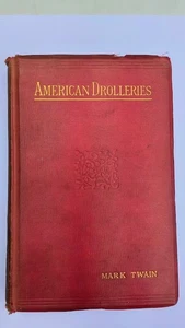1890's Book by MARK TWAIN - American Drolleries -  classics American literature - Picture 1 of 6