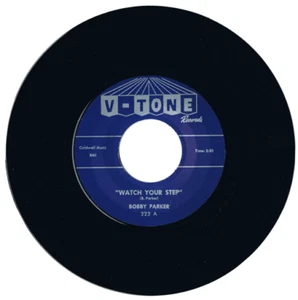 Bobby Parker Watch Your Step / Steal Your Heart Away R&B Reissue Listen - Picture 1 of 2