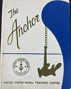 Vtg Navy Recruit Training Cruise Book "The Anchor" NTC San Diego Boot Camp - Picture 1 of 7