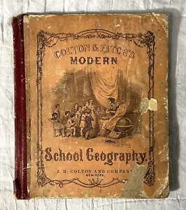 1856 Colton and Fitch's Modern School Geography Book Illustrated 40 Maps - Picture 1 of 12
