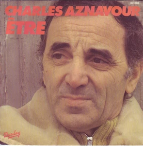 "7" - CHARLES AZNAVOUR - Etre - Picture 1 of 1