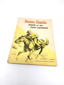Bronco Charlie Rider of the Pony Express Henry Larom 1st Print Scholastic 1962 - Picture 1 of 12