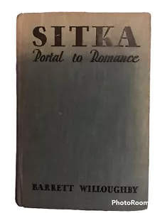 1930 Sitka, Portal zur Romantik, (NoDust) von Willoughby Barrett Hardcover Sehr guter Zustand + - Bild 1 von 8