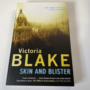 Skin And Blister by Victoria Blake Paperback Book 2006 Crime Thriller Drama - Picture 1 of 11