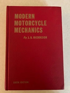 Modern Motorcycle Mechanics :    1969 SIXTH ED. BY  J.B NICHOLSON - Picture 1 of 6