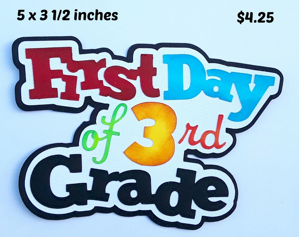 TÍTULO PRIMER DÍA DEL TERCER GRADO álbum de recortes escolar piezas de papel troquelado 3D por Rhonda Foto 1 de 1
