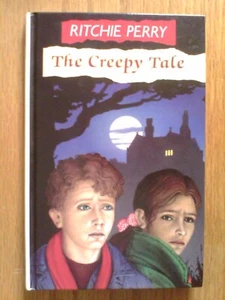 The Creepy Tale by Ritchie Perry 1st Edn hb children's fiction - Imagen 1 de 1
