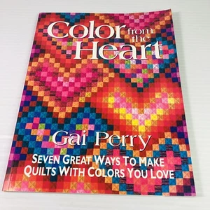 1ST ED Color from the Heart Seven Great Ways to Make Quilts with Colors You Love - Picture 1 of 17