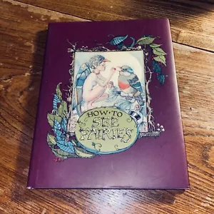 How To See Fairies 1st Edition Charles Van Sandwyk Smithmark 1999 Hardback Book - Picture 1 of 24
