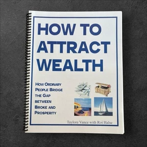 How To Attract Wealth By Taylore Vance & Roy Halse - Picture 1 of 7