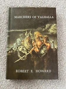 MARCHERS OF VALHALLA ROBERT E. HOWARD 1972 DONALD GRANT 1ST ED. HCDJ - Picture 1 of 7