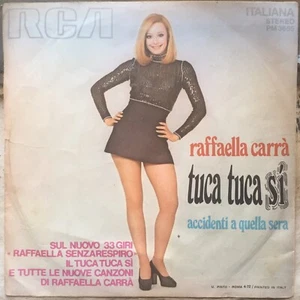 RAFFAELLA CARRA’ TUCA TUCA SI 1972 ITALY 7" VINYL 45 giri/rpm - Picture 1 of 4