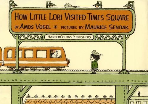 How Little Lori Visited Times Square by Amos Vogel (2001, Hardcover)