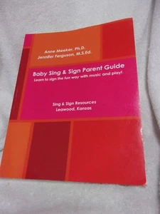 Baby Sing and Sign Parent Guide Meeker/Ferguson Learn to Sign w/ Music & Play - Picture 1 of 2