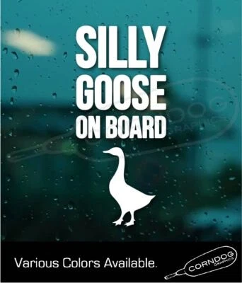 Silly Goose on Board VINILO PEGATINA CALCOMANÍA NIÑOS NIÑOS BEBÉS BEBÉS MADRE MAMÁ Foto 1 de 4