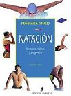 Programa fitness. Natacin by Hines, Emmet | Book | condition good