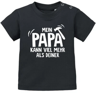 MOONWORKS Baby T-Shirt kurzarm Mein Papa kann viel mehr als deiner Jungen Mädchen