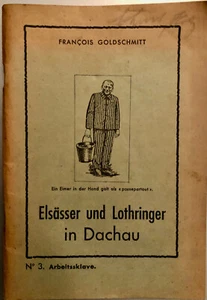 Elsässer und Lothringer in Dachau Nr. 3 Arbeitssklave Fr. Goldschmitt 1946 - Picture 1 of 1