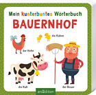 Izabella Markiewicz / Mein kunterbuntes Wörterbuch – Bauernhof