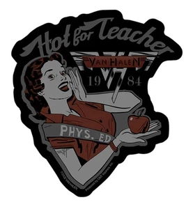 Van Halen Hot For Teacher Sticker V003S - Picture 1 of 2