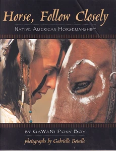 HORSE, FOLLOW CLOSELY: By GAWANI PONY BOY (2006 Paperbound){K1} - Foto 1 di 3
