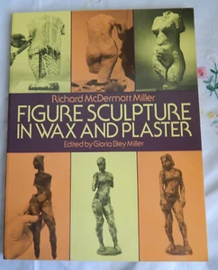 Dover Art Instruction: Figure Sculpture in Wax and Plaster by Gloria B.... - Picture 1 of 4