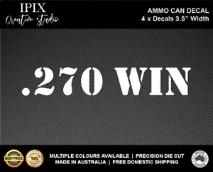 4 X AMMO CAN DECALS .270 WIN - 3.5" WIDTH - Picture 1 of 2