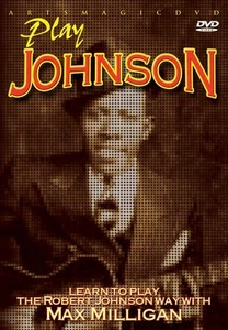 ArtsMagic PLAY Robert JOHNSON Blues GUITAR VIDEO Lessons DVD with Max Milligan - Picture 1 of 1