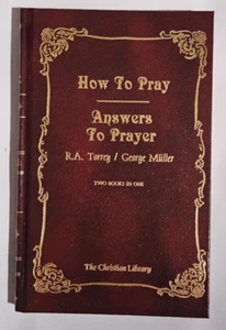r.a. ra torrey HOW TO PRAY / george miller ANSWERS TO PRAYER hardcover - Imagen 1 de 4