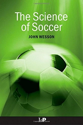 The Science of Soccer By John Wesson - Image 1 of 1