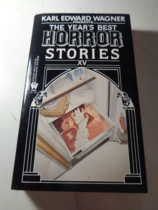 Year's Best Horror Stories 15 Karl Edward Wagner DAW 1st edition w/ Robert Bloch - Foto 1 di 13
